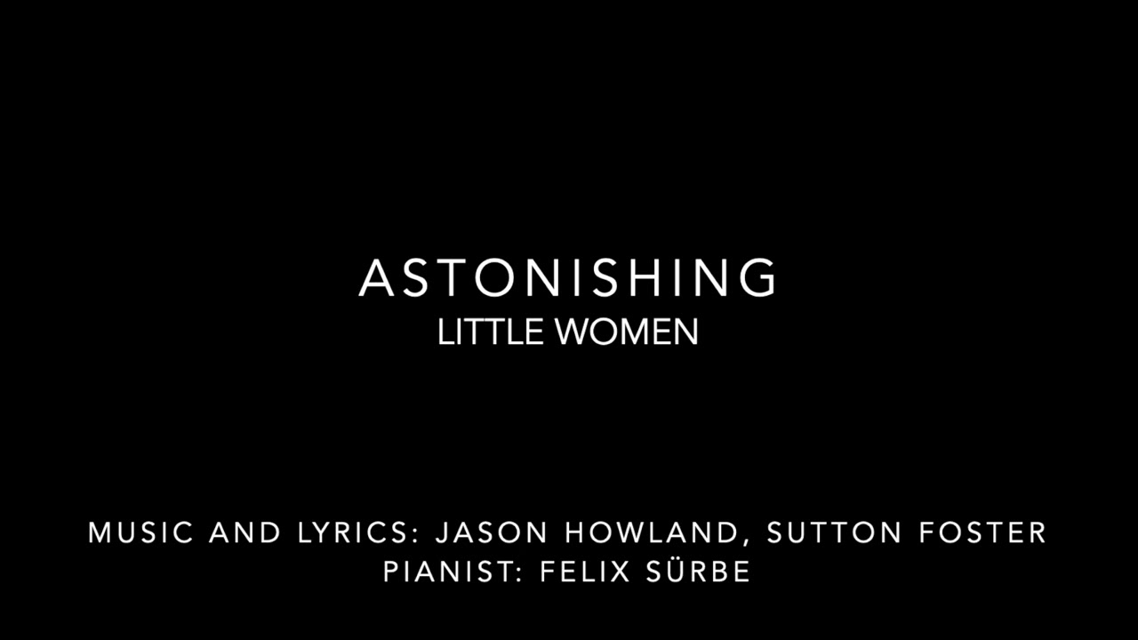 Astonishing: Little Women (Piano Accompaniment)