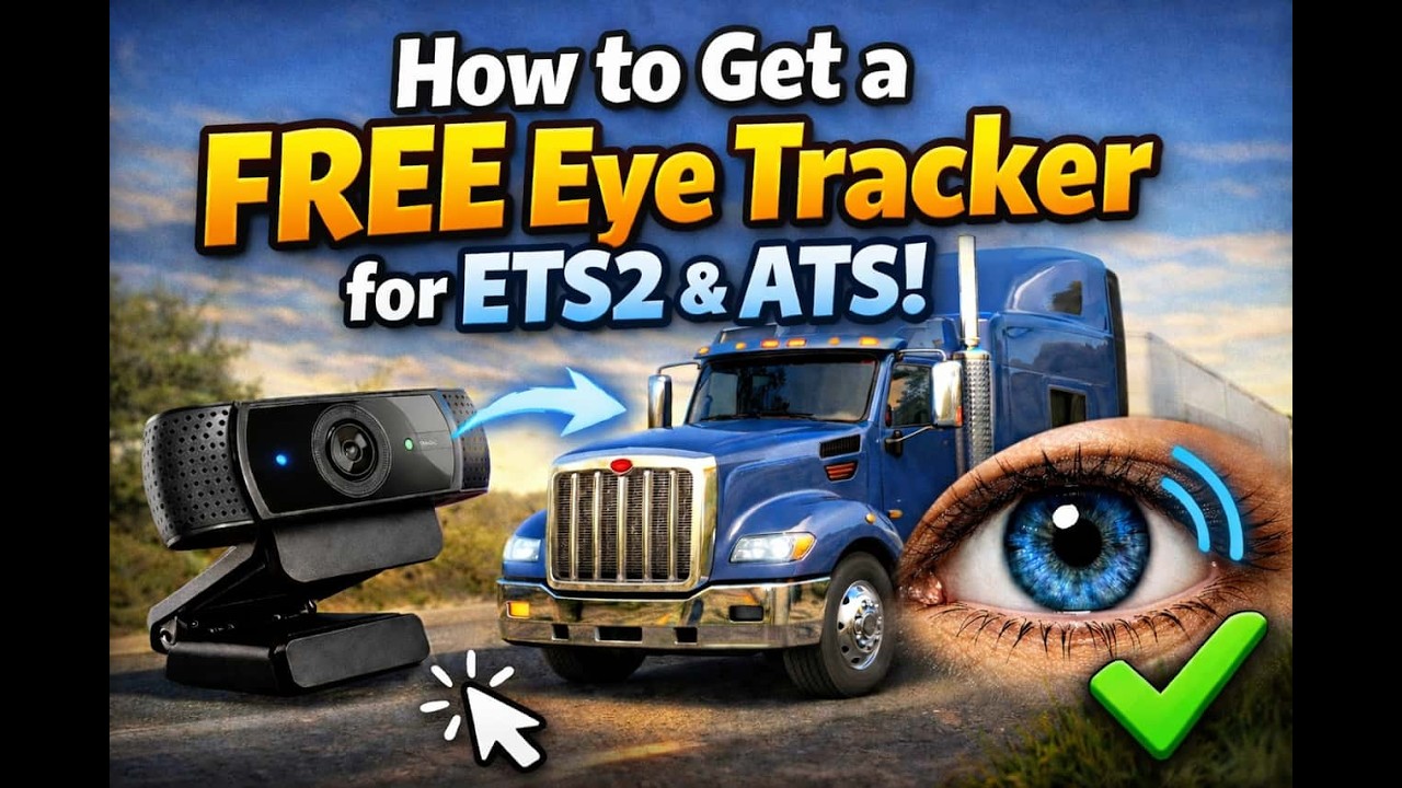 How to Get a FREE Eye Tracker for ETS2 & ATS! (Easy Setup Tutorial)