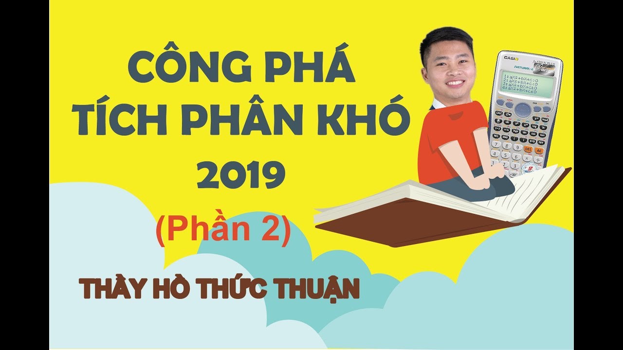 Phương Pháp Giải Siêu Nhanh Tích Phân Vận Dụng Cao 8+ (Video học thử lớp VIP)