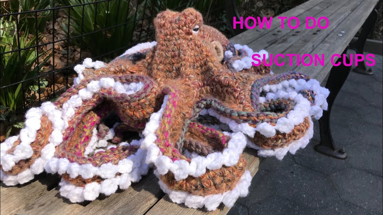 How to crochet realistic suction cups