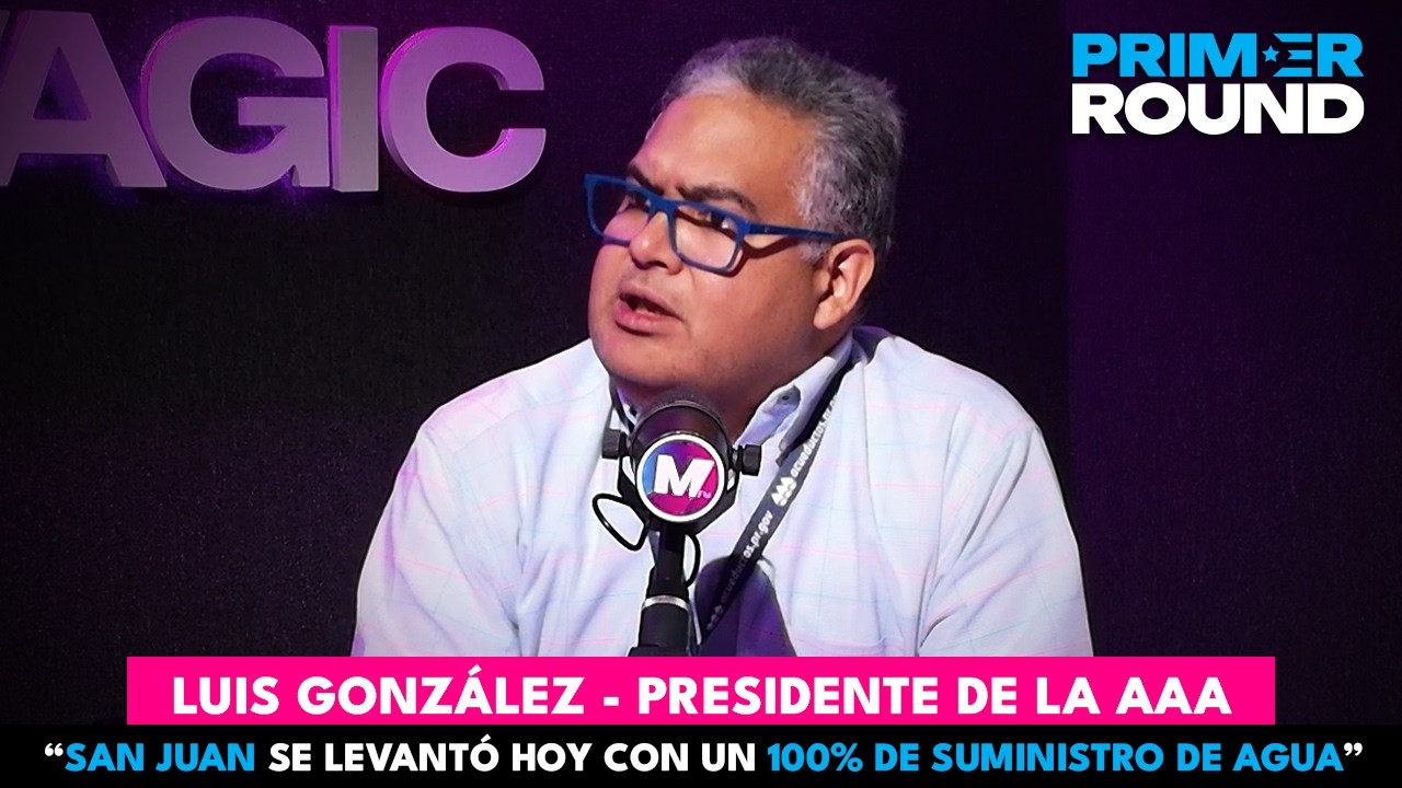 Presidente de la AAA - “San Juan Se Levantó Hoy Con Un 100% De Suministro De Agua”