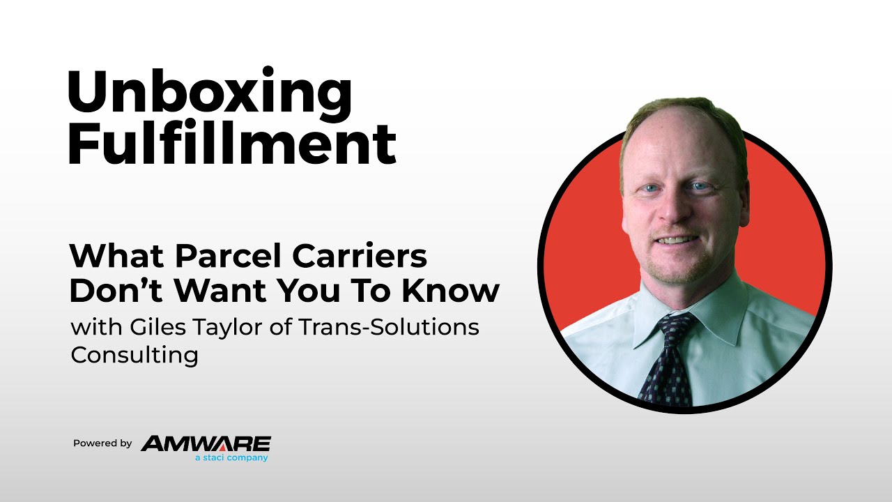 What Parcel Carriers Don’t Want You To Know with Giles Taylor of Trans-Solutions Consulting
