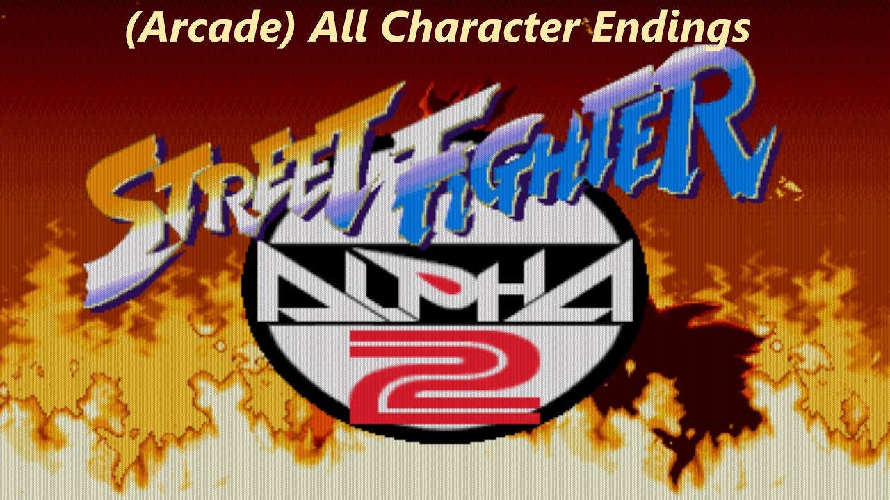 (ARCADE) Street Fighter Alpha 2 - All Character Endings