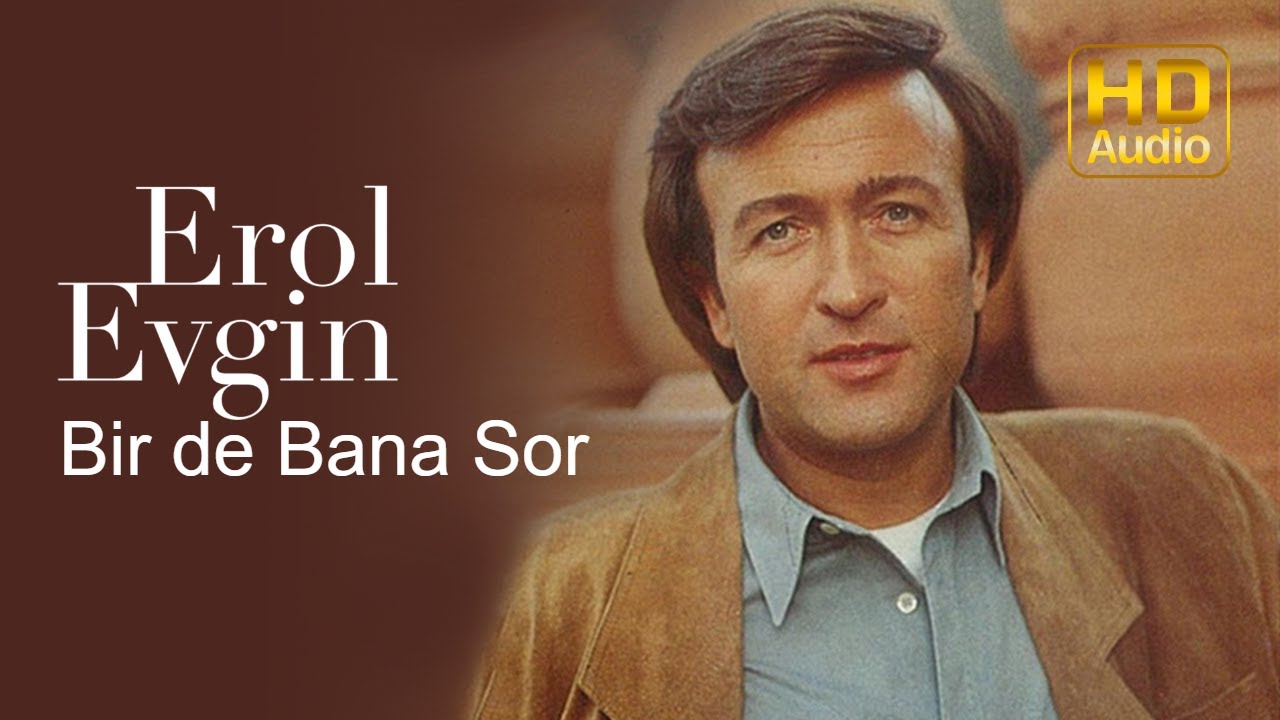 Erol Evgin - Bir De Bana Sor (Official Audio)