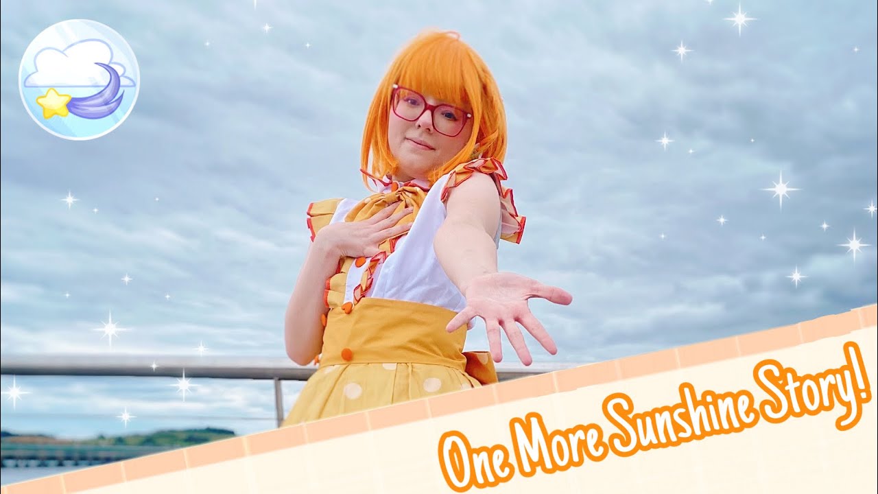 One More Sunshine Story! - Love Live Dance Cover [CloudBurst]