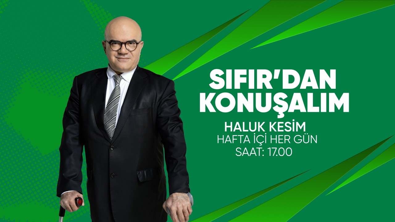 Haluk Kesim ile Sıfır'dan Konuşalım