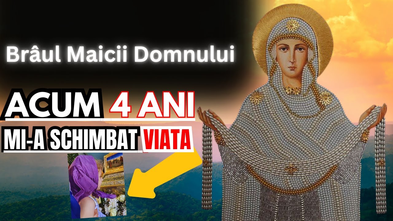 Rugăciunea Brâul Maicii Domnului , Este CEA MAI PUTERNICĂ RUGĂCIUNE CARE MI-A SCHIMBAT VIAȚA