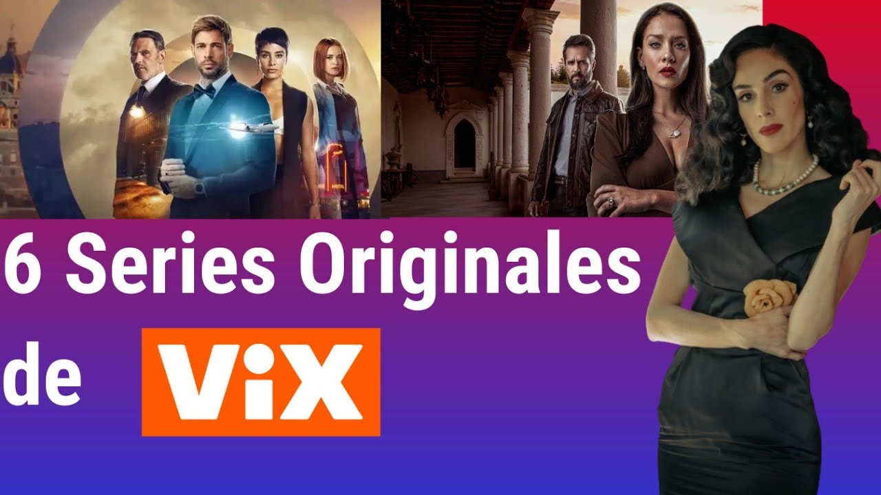 6 Mejores Series originales de VIX