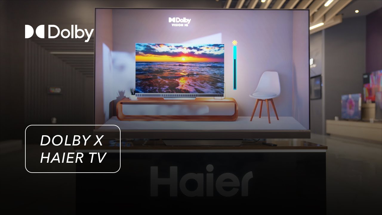 Haier TV with Dolby Vision IQ and Dolby Atmos