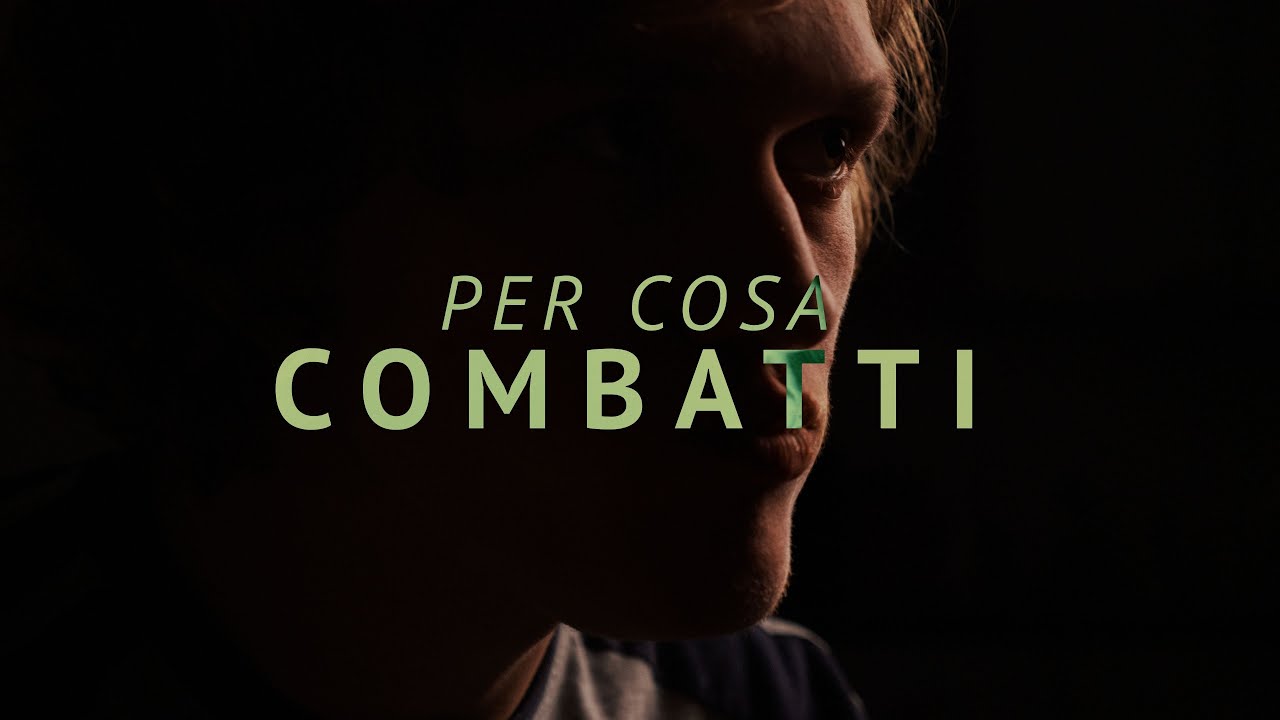 PER COSA COMBATTI - Cortometraggio