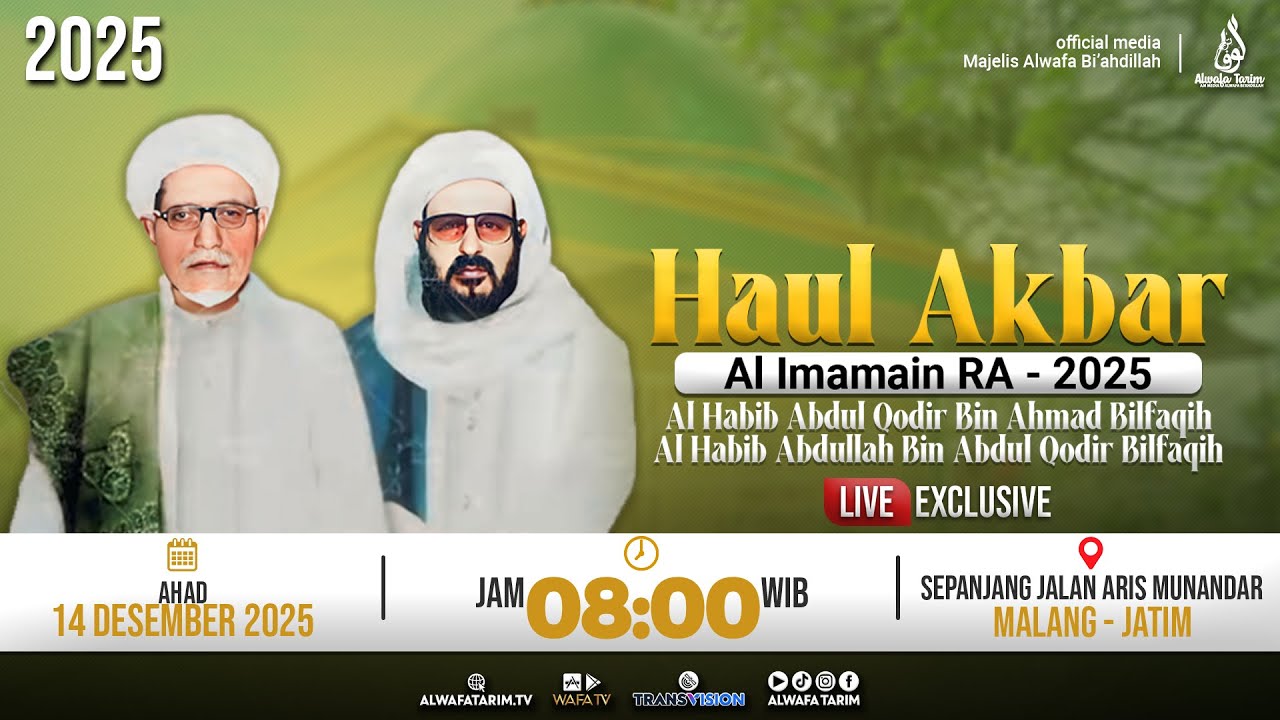 🔴LIVE | PUNCAK HAUL AL IMAMAIN R.A. MALANG 2025, HABIB ABDUL QODIR BILFAQIH, HABIB ABDULLAH BILFAQIH