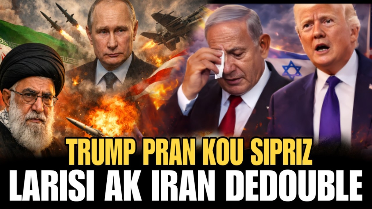 8mars woy putine dedouble Israel fè dega | lanmò prezidan trump | mond lan Cho 