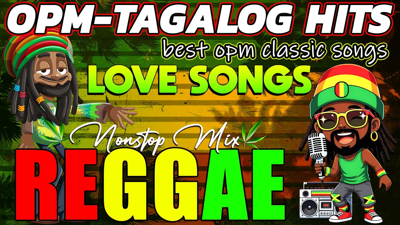 BEST RELAXING OPM LOVE SONGS || REGGAE REMIX || RELAXING OPM MIX 2026