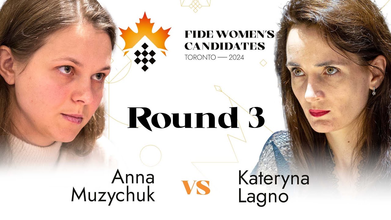 Round 3 | Anna Muzychuk - Kateryna Lagno | Women's FIDE Candidates 2024
