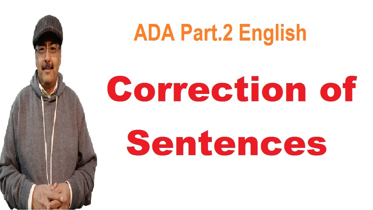 ADA Part.2 English Correction of Sentences Lec.1 Annual 2022 Exams PU/SU/IUB/BZU/GCUF