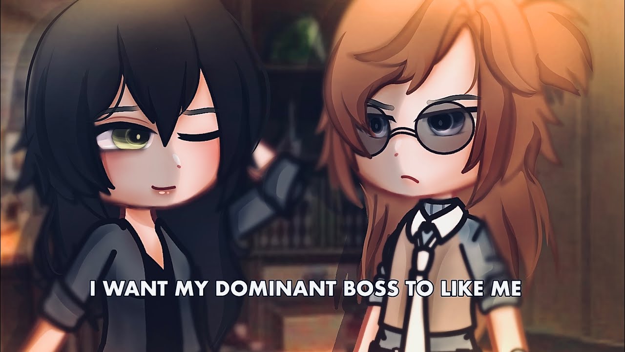 🍵” I Want My Dominant Boss To Like Me” || Gacha Life || wlw || Love Story || 🍵