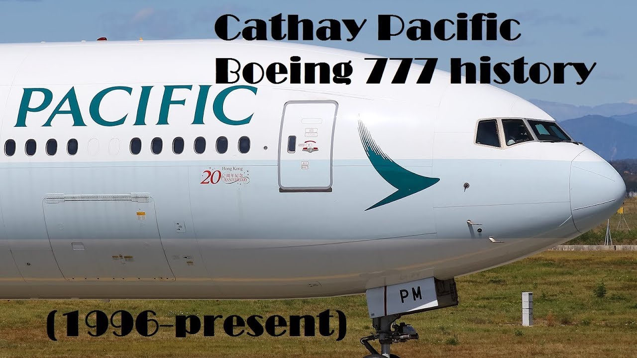 Fleet History - Cathay Pacific Boeing 777 (1996-present)