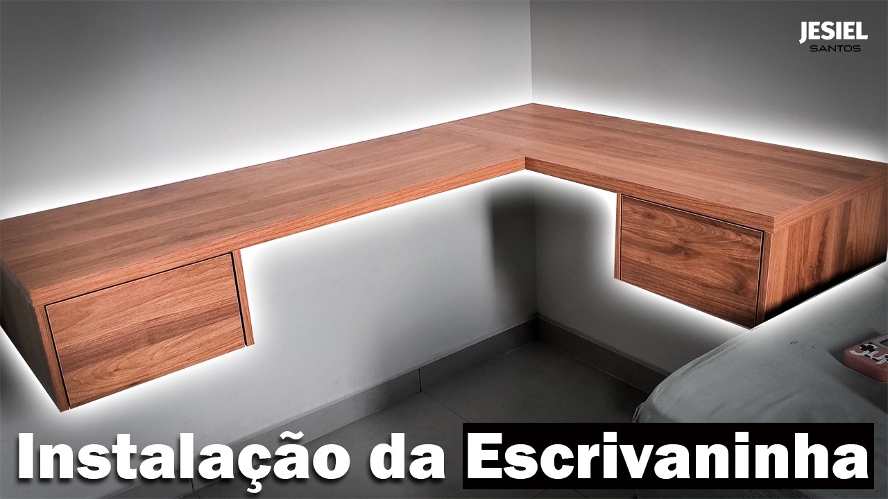 Instalação da Escrivaninha | Parte 3
