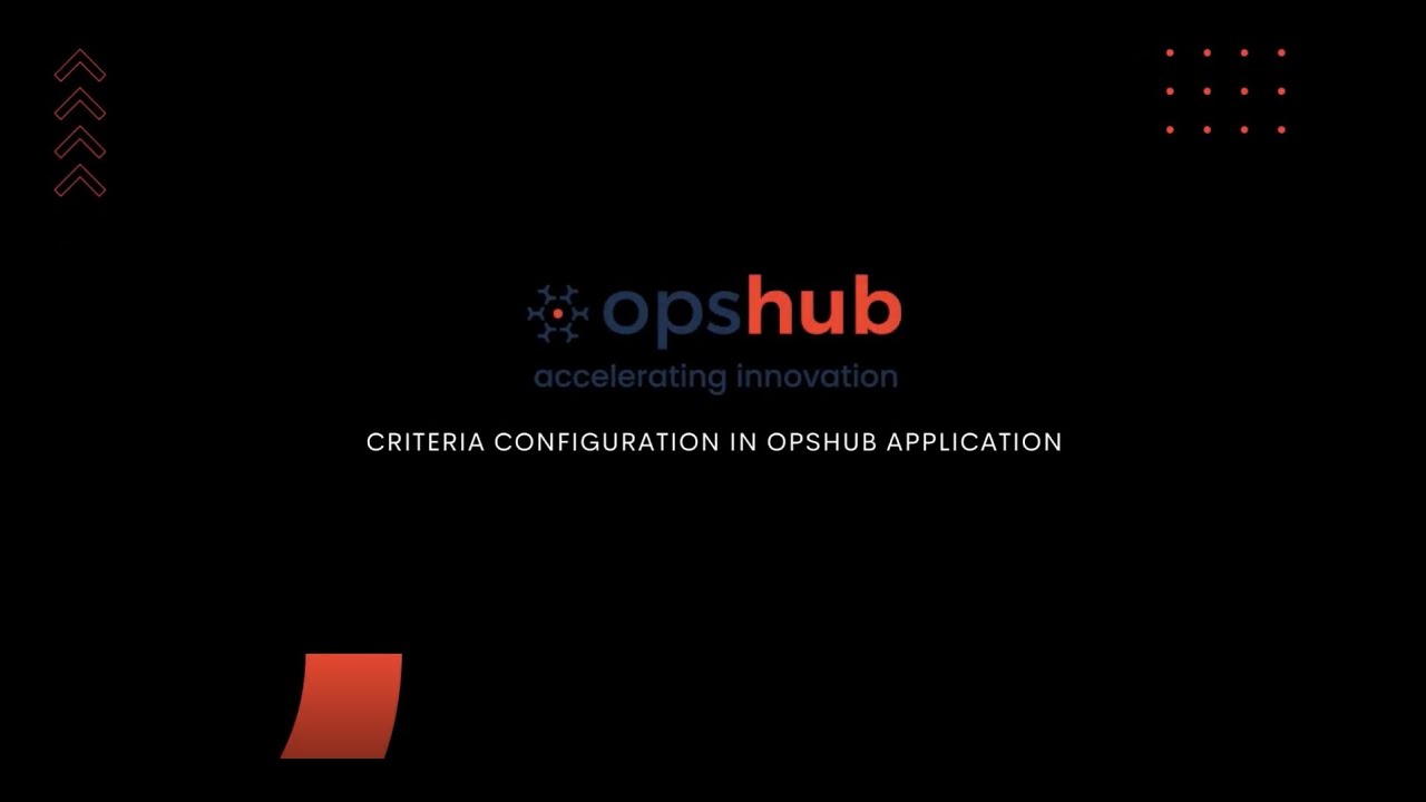 Criteria Configuration in OpsHub Application