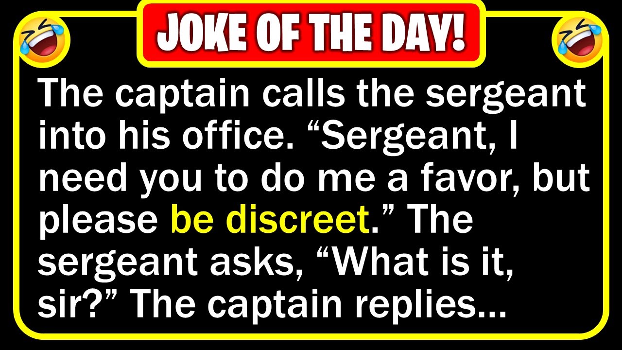 🤣 BEST JOKE OF THE DAY! - The captain calls the sergeant into his office...  | Funny Daily Jokes