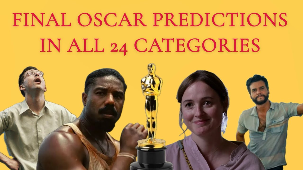 FINAL OSCARS PREDICTIONS - All 24 Categories - 2026 Awards Season