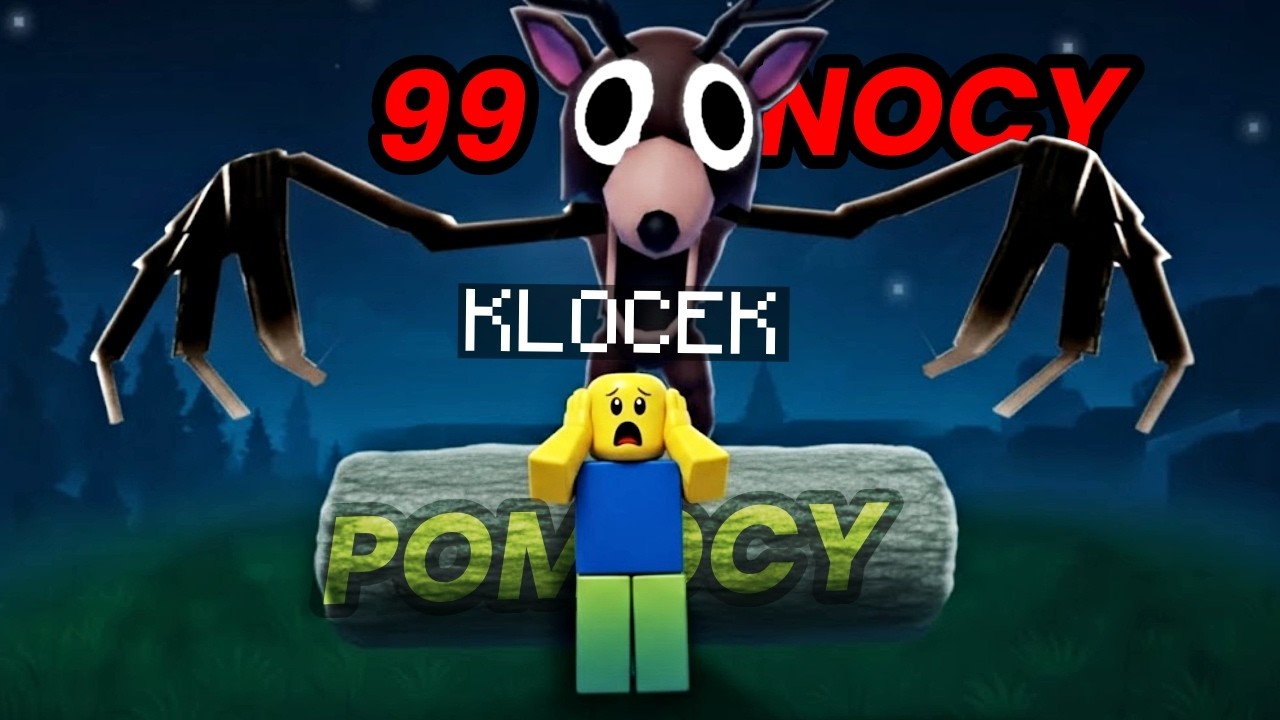 PIERWSZY RAZ  99 NOCY W LESIE w ROBLOX!