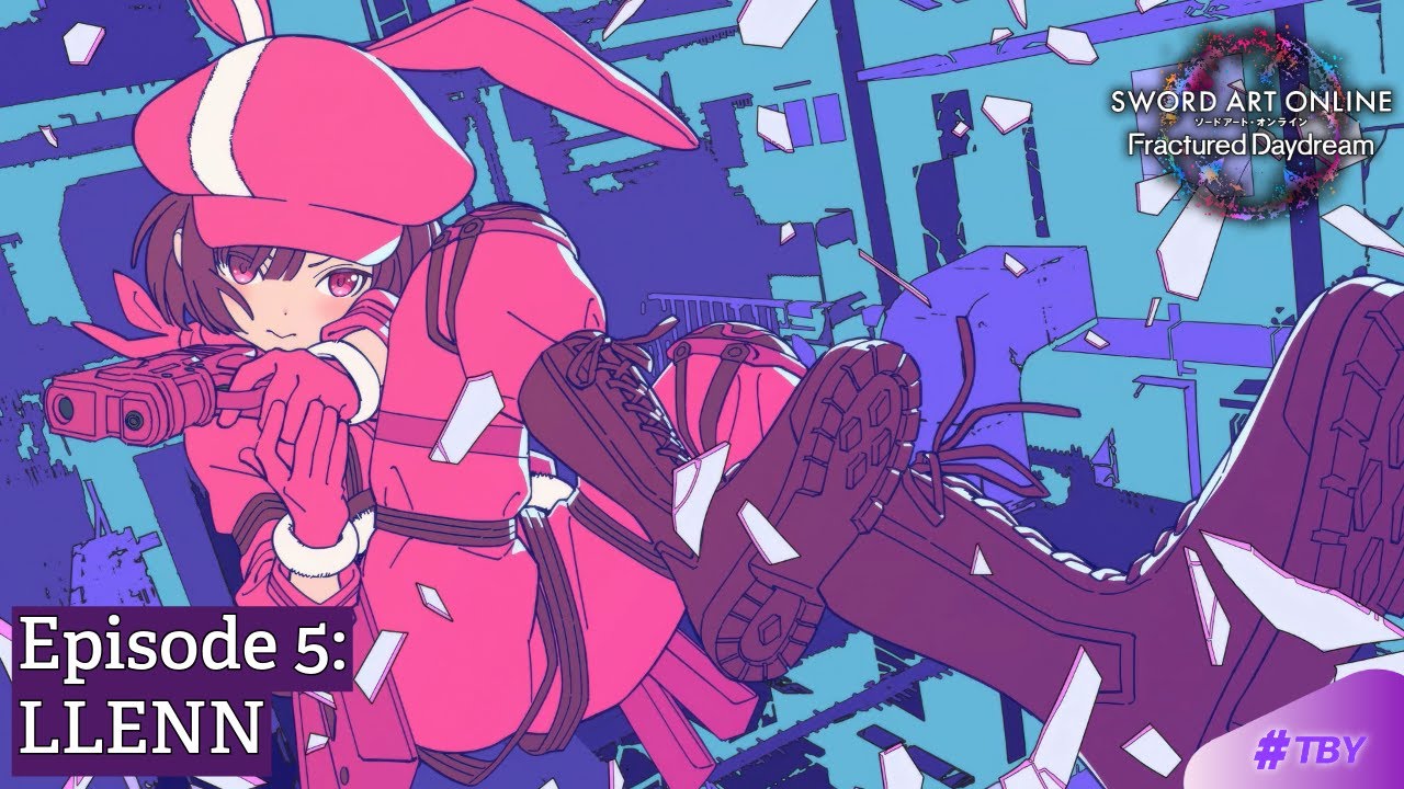 LLENN (SAO Fractured Daydream Episode 5)