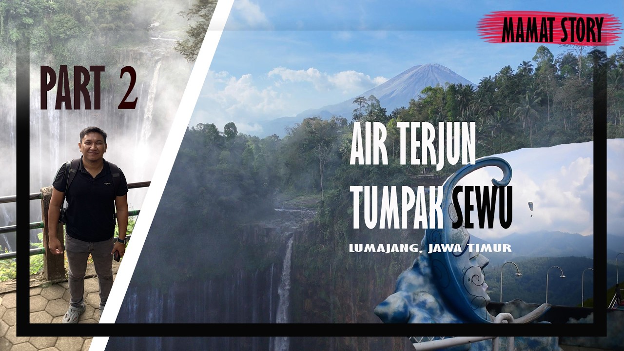 Air Terjun Tumpak Sewu. Part 2