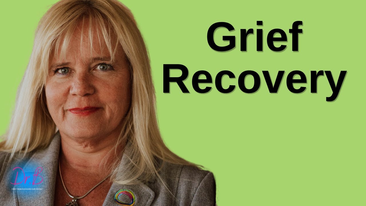 Grief Recovery