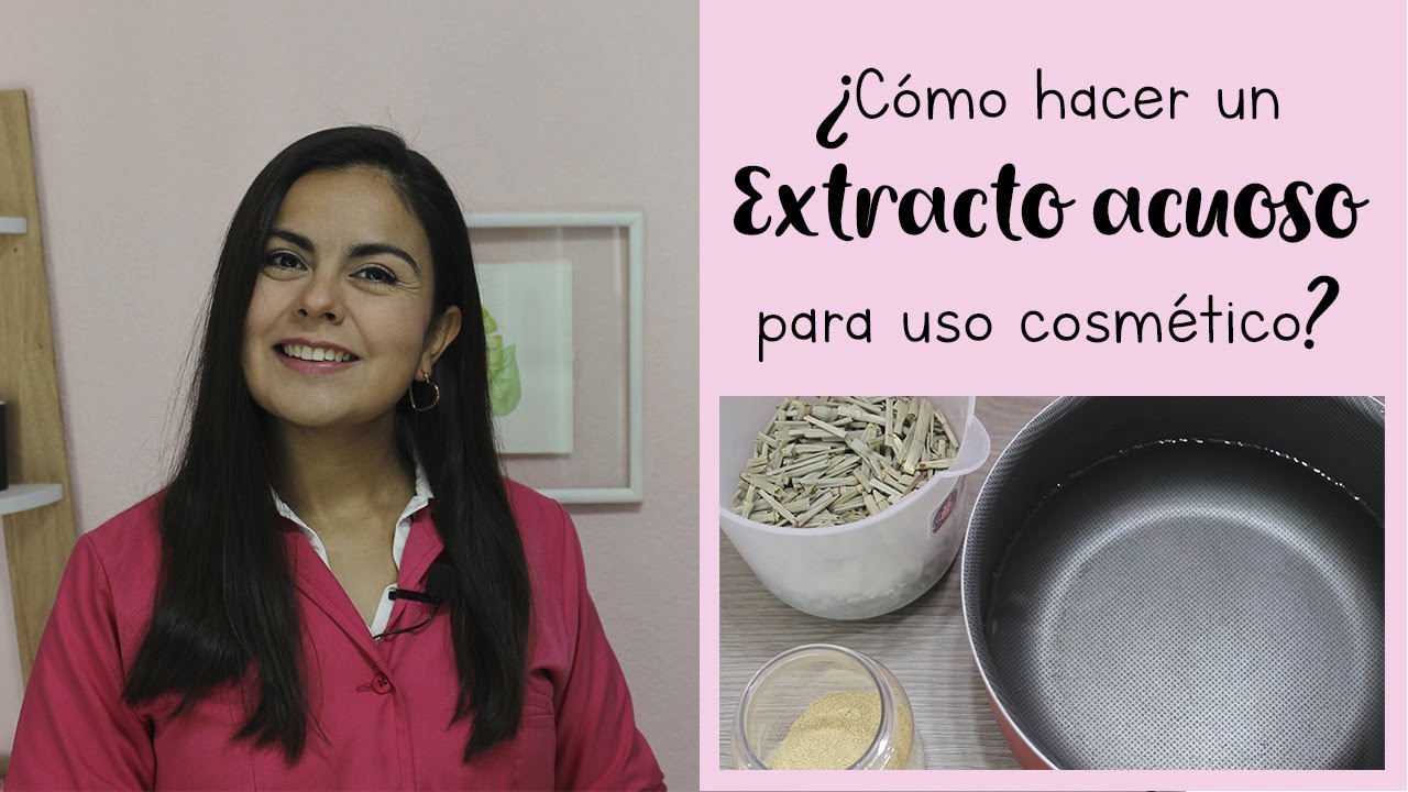 Cómo hacer EXTRACTO ACUOSO para uso cosmético y cómo CONSERVARLO