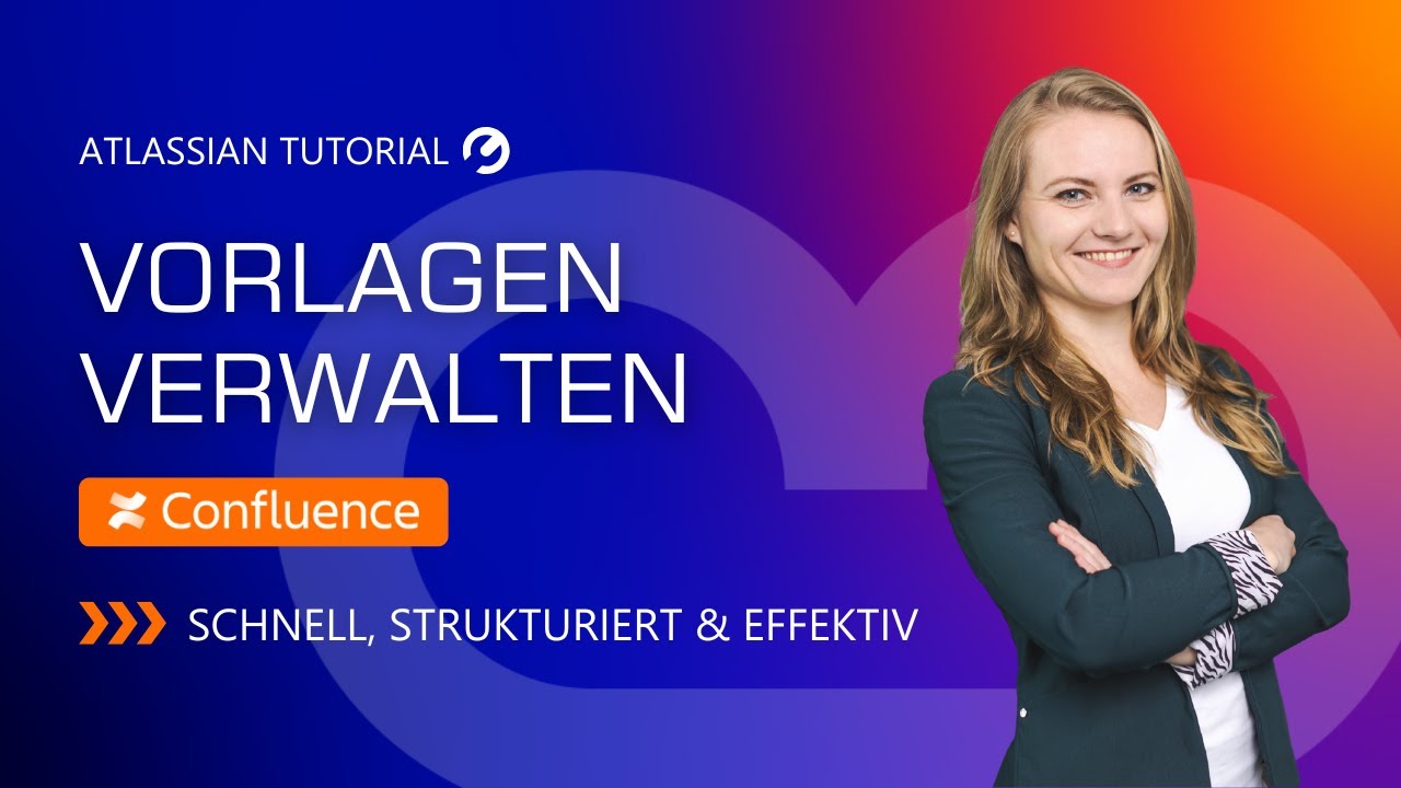 Vorlagen verwalten in Atlassian Confluence Cloud & Data Center | Tutorial (deutsch)