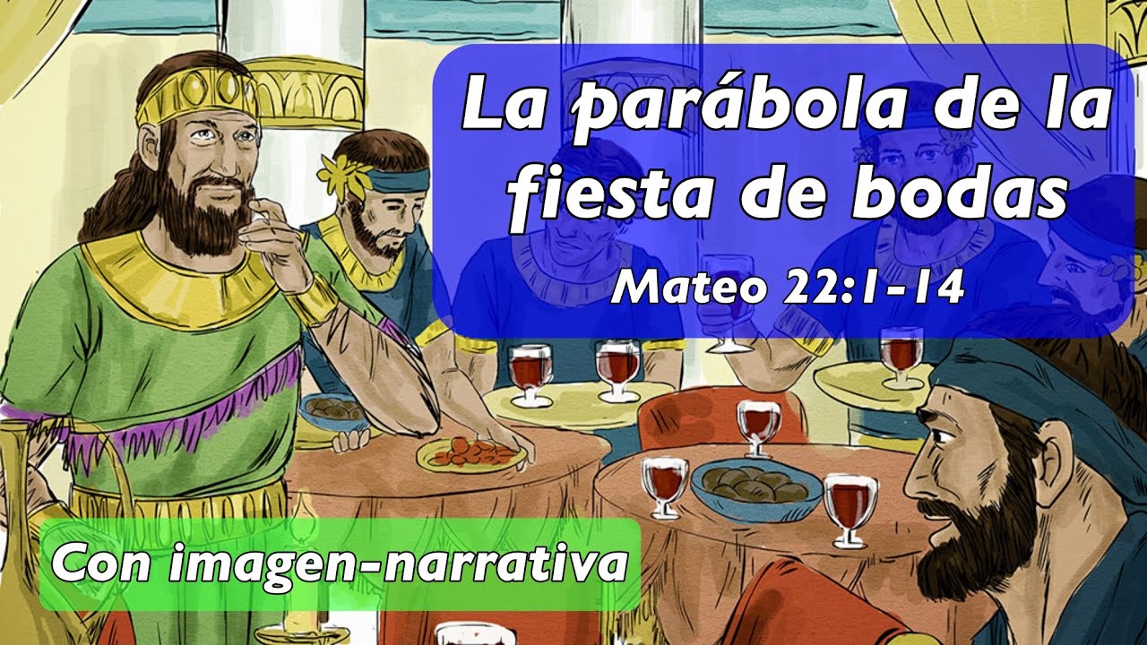 La parábola de la fiesta de bodas - Mateo 22:1-14