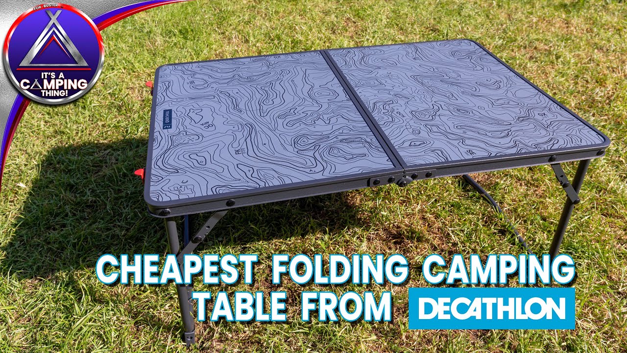 Cheapest Folding Camping Table from Decathlon