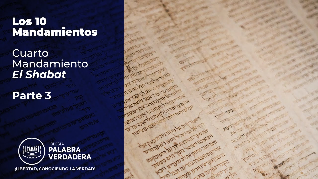 Cuarto Mandamiento: El Shabat - Parte 3