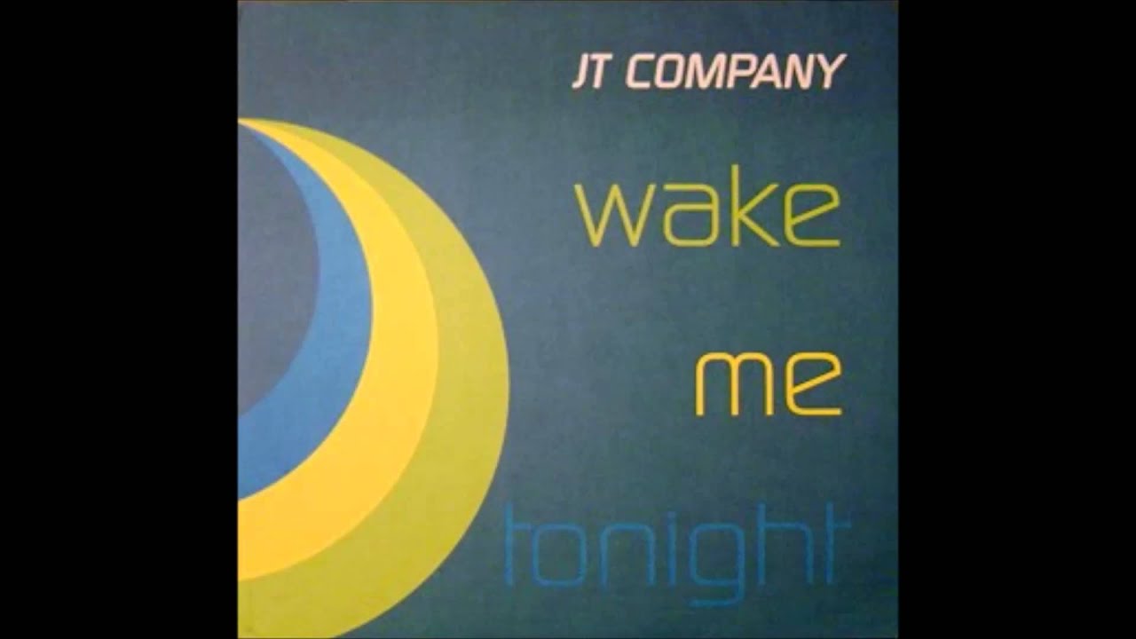 JT Company - Wake Me Tonight (Pulsedriver Remix)