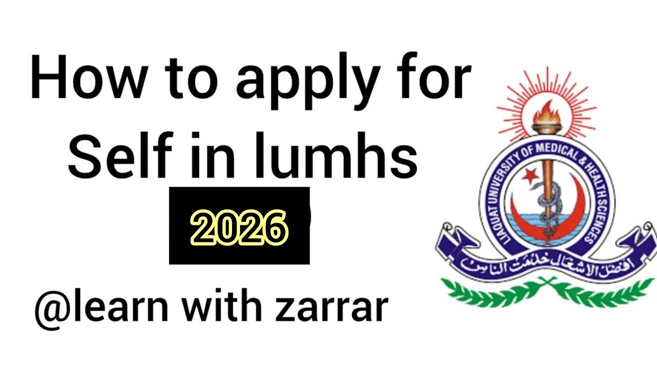 HOW TO APPLY FOR SELF IN LUMHS UNIVERSITY JAMSHORO|LUMHS UNIVERSITY JAMSHORO ADMISSION 2026