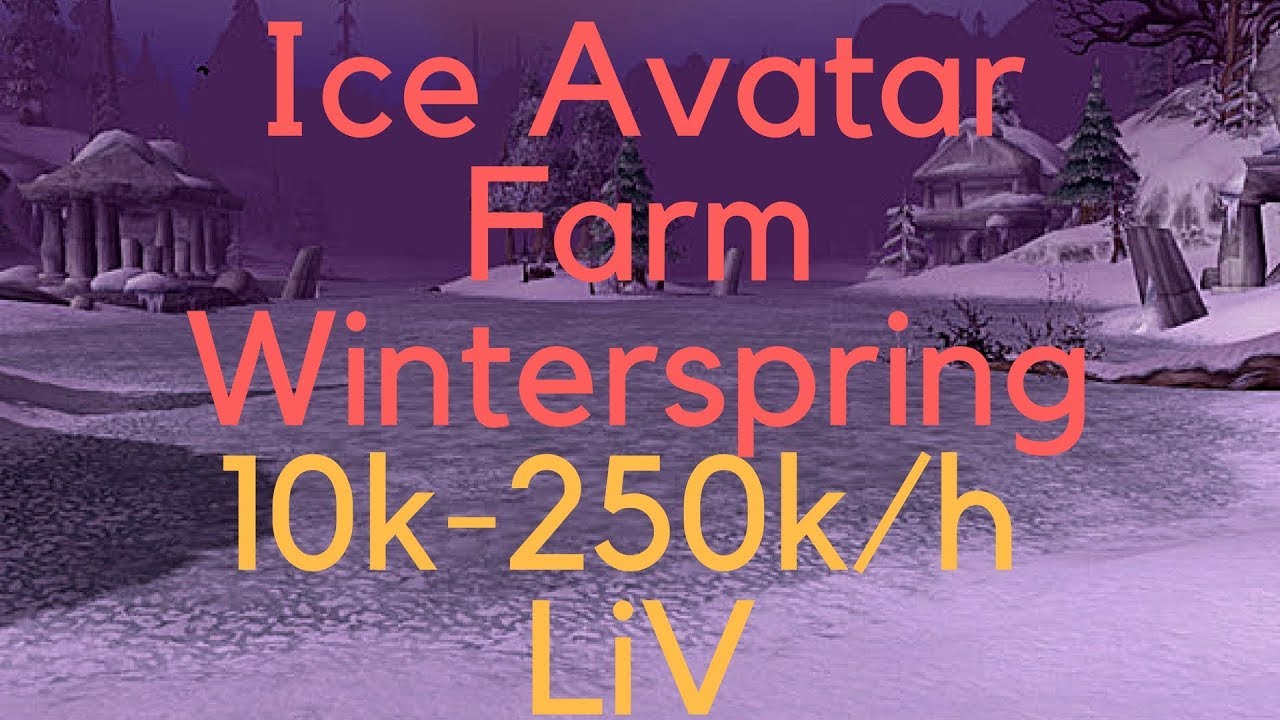 WoW Gold farm - Jade + Glorious farm Ice Avatars (Winterspring)