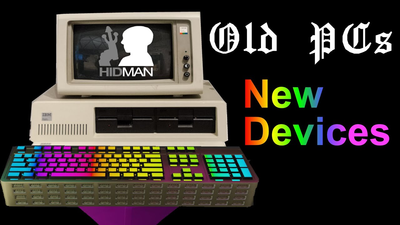 HIDman - Modern USB devices on old PCs!