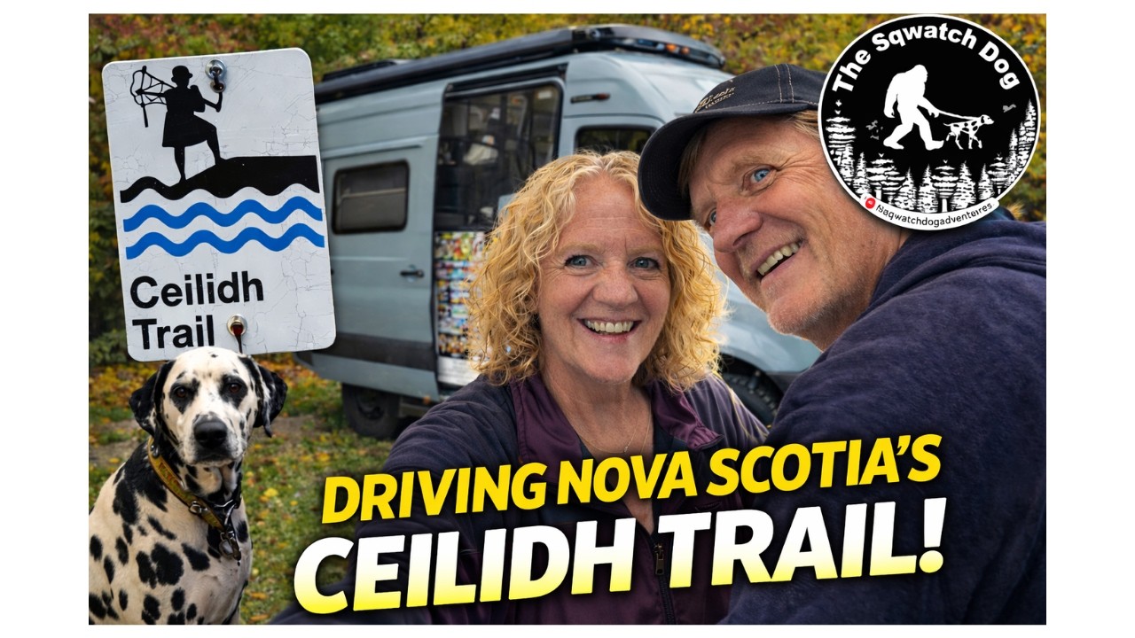 Van Life Nova Scotia |  Driving the Ceilidh Trail