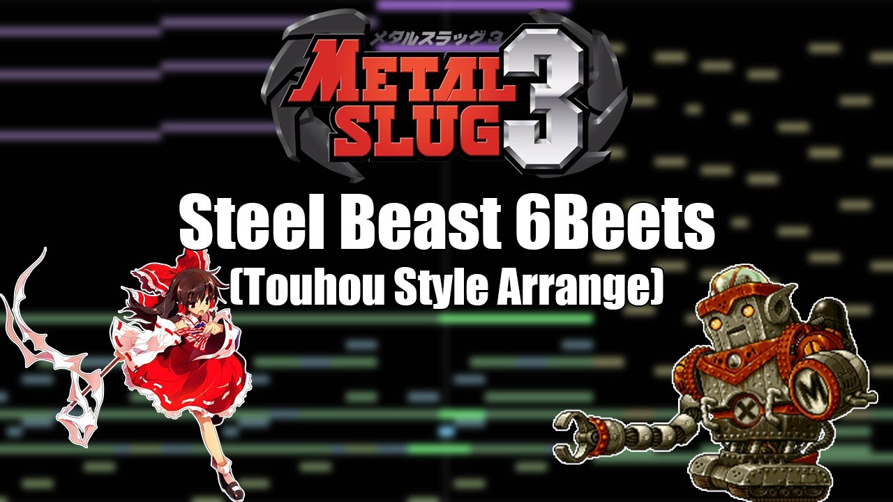 Metal Slug 3 - Steel Beast 6Beets (Touhou Style Arrange)