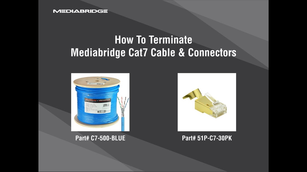 How To Terminate Mediabridge Cat7 Cable