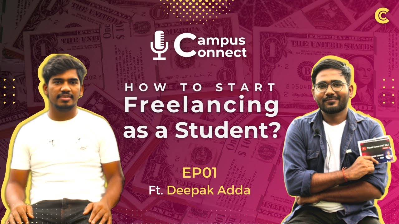 Start Freelancing as Student | Campus Connect EP01 | Piyush Kumar [ NIT RKL ] | NIT ROURKELA