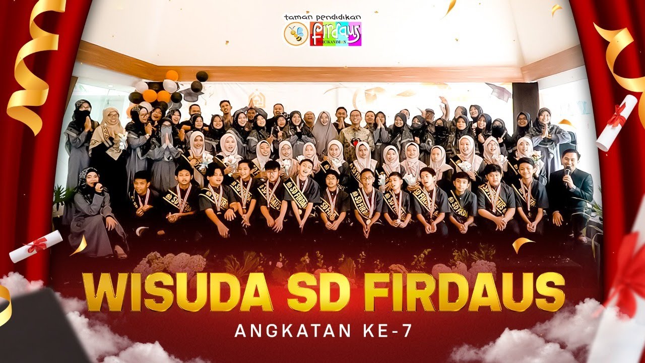 Wisuda SD Angkatan ke 7 | Taman Pendidikan Firdaus Percikan Iman