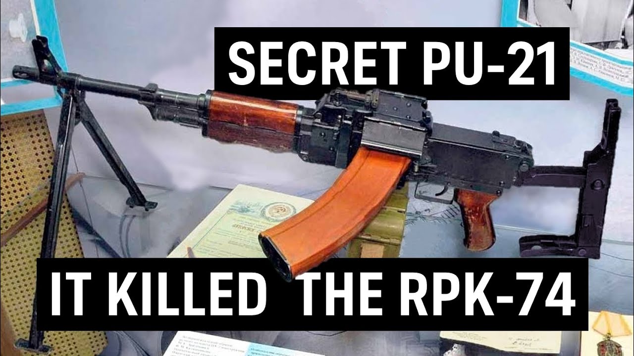 The Secret PU-21 Machine Gun: It Killed the RPK (but the Russians Said 