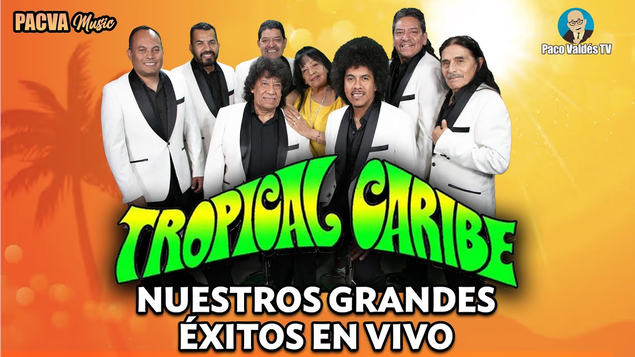 EN VIVO CON TROPICAL CARIBE PARA BAILAR TODA LA NOCHE 