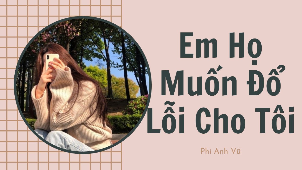 [Truyện Audio] Em Họ Muốn Đổ Lỗi Cho Tôi | Phi Anh Vũ