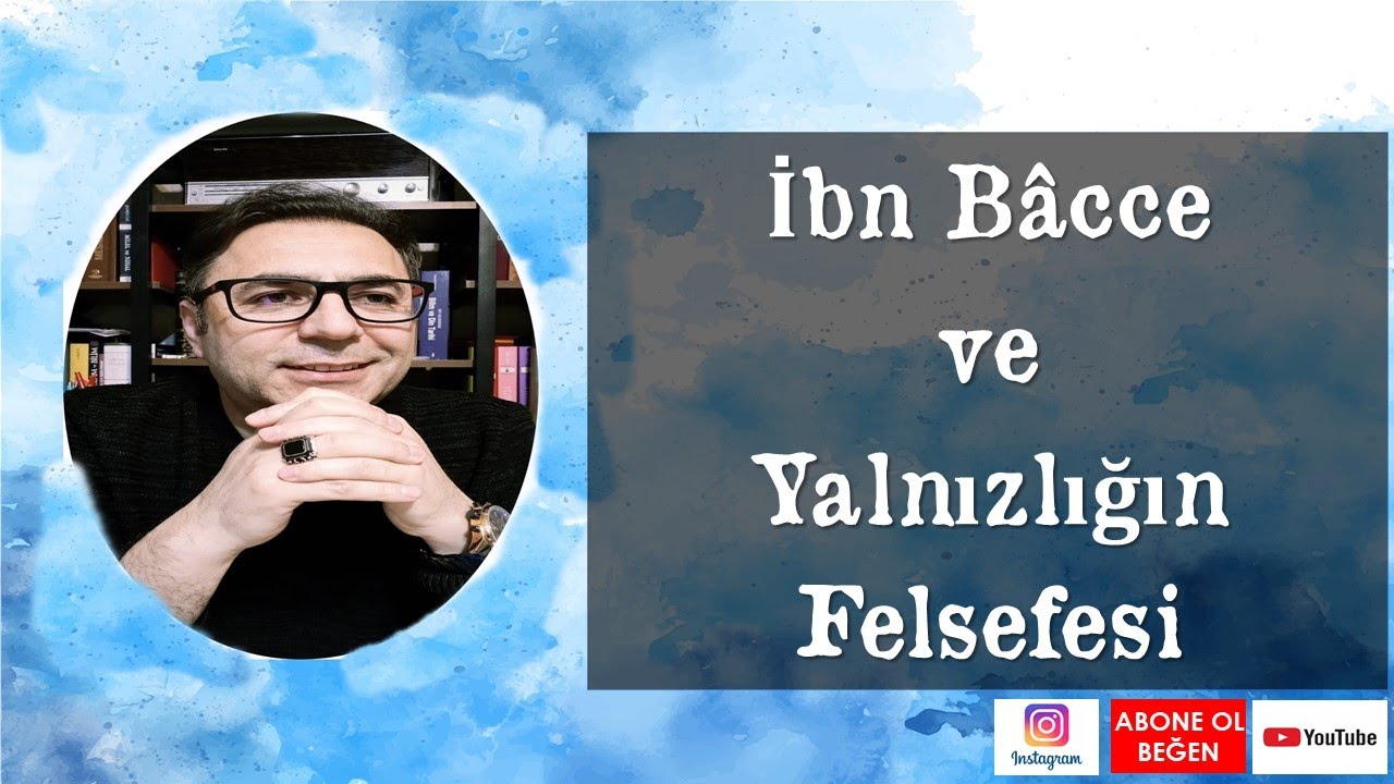 İbn Bacce ve Yalnızlığın Felsefesi