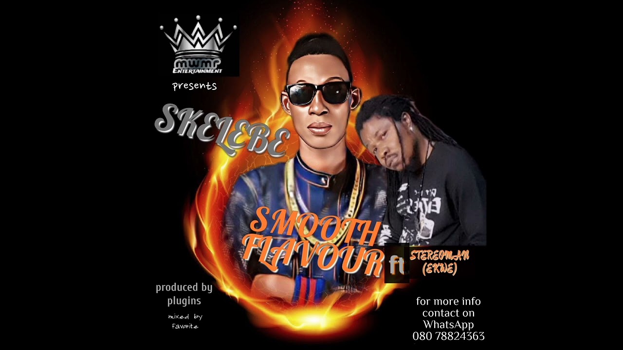 (SKELEBE) smooth flavour FT stereoman-ekwe