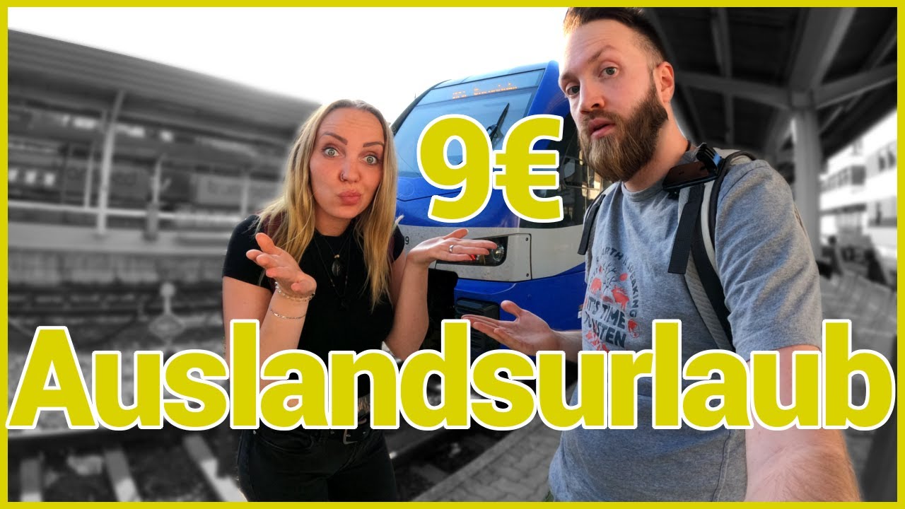 9 Euro Ticket - Kommt man damit bis in das Ausland?