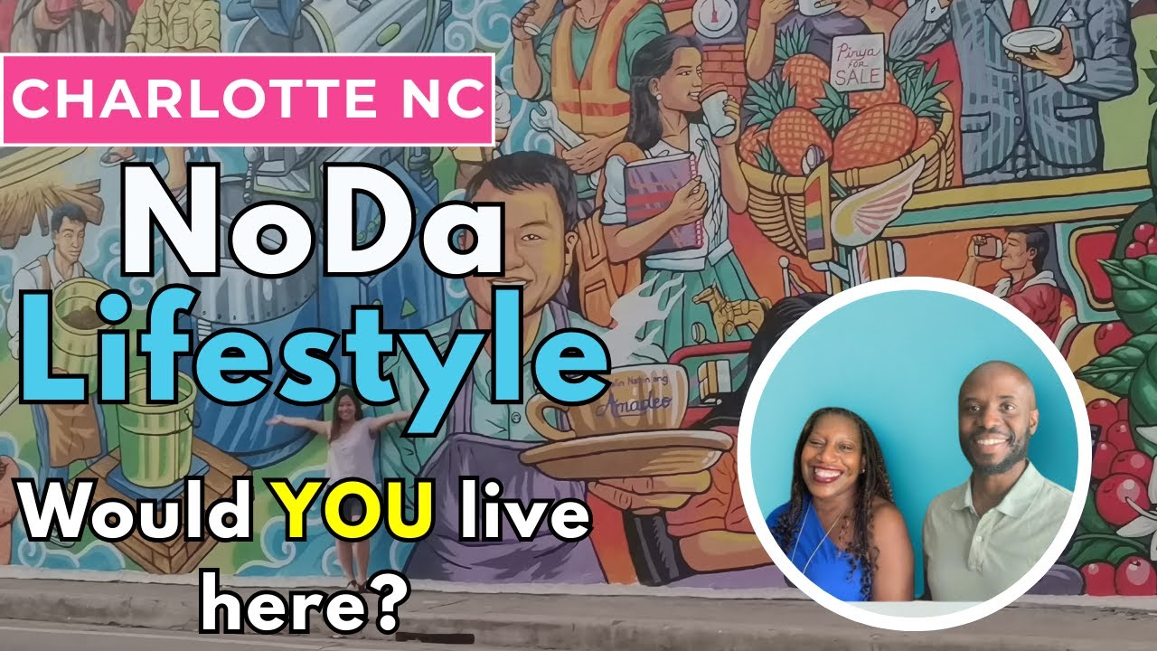 Living in NoDa Charlotte NC - The Real Pros and Cons